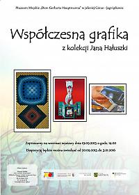 "Współczena grafika" z kolekcji Jana Hałuszki